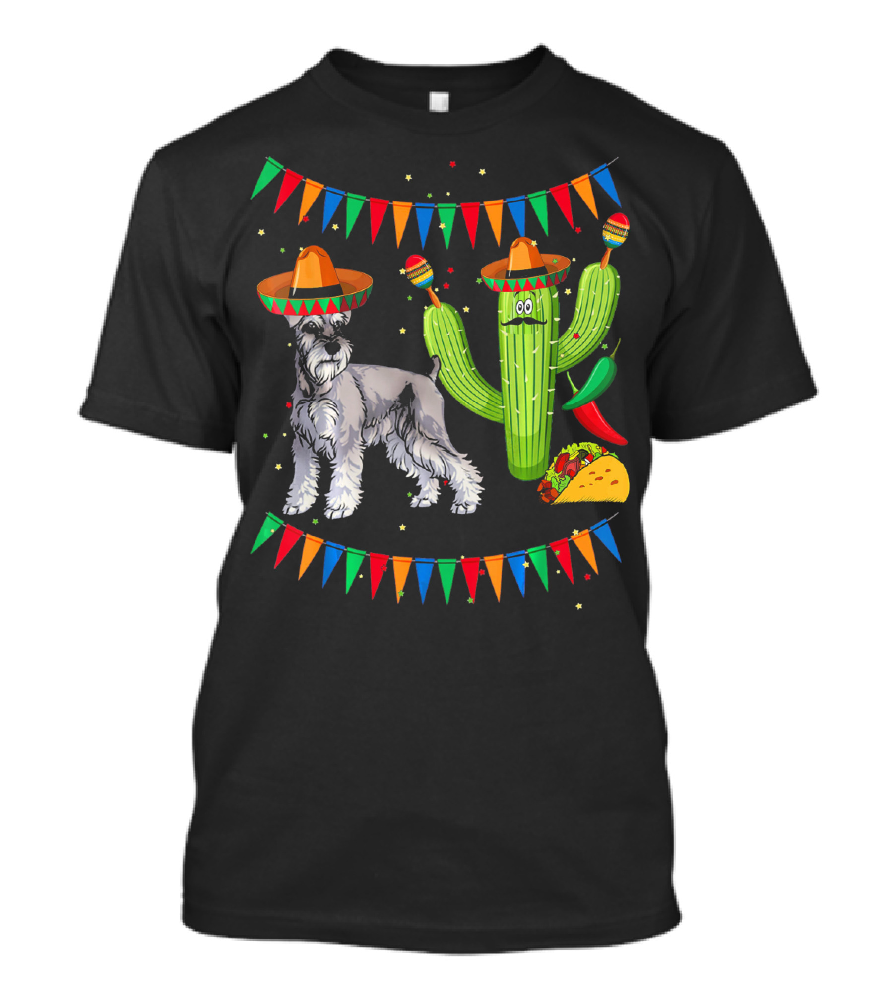 Sombrero Miniature Schnauzer Dog And Cactus With Tacos And Maracas Mexico Fiesta Flags T-Shirt