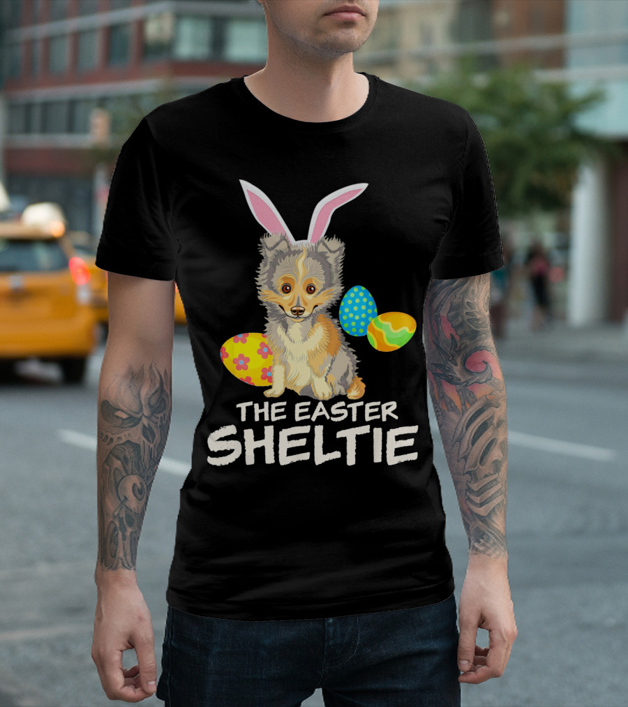 The Easter Sheltie Happy Easter Bunny Ears and Colorful Eggs T-Shirt