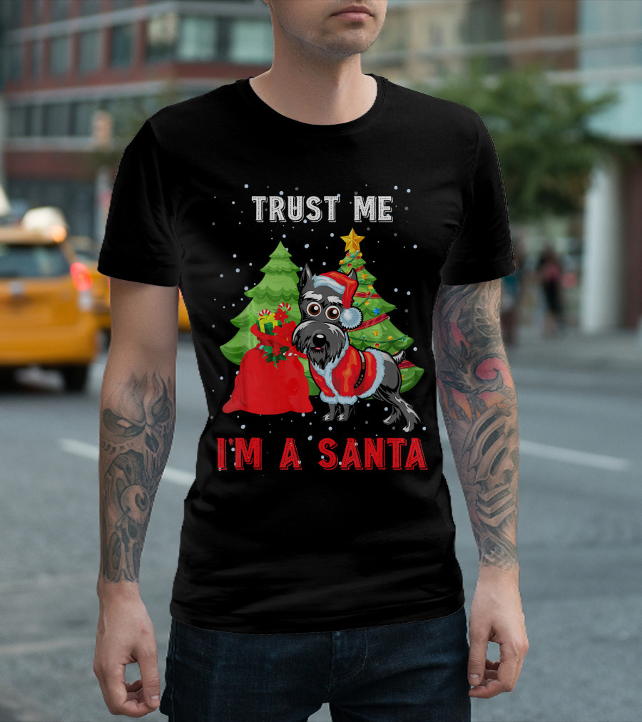 Trust Me I'm A Santa Schnauzer Dog Merry Christmas T-Shirt