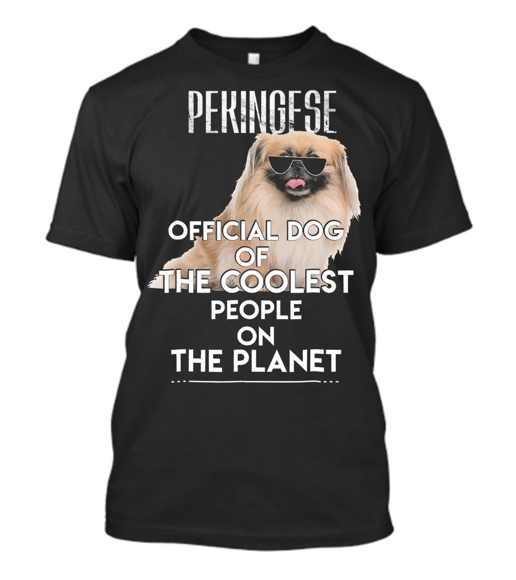 Pekingese Official Dog Of The Coolest People On The Planet T-Shirt