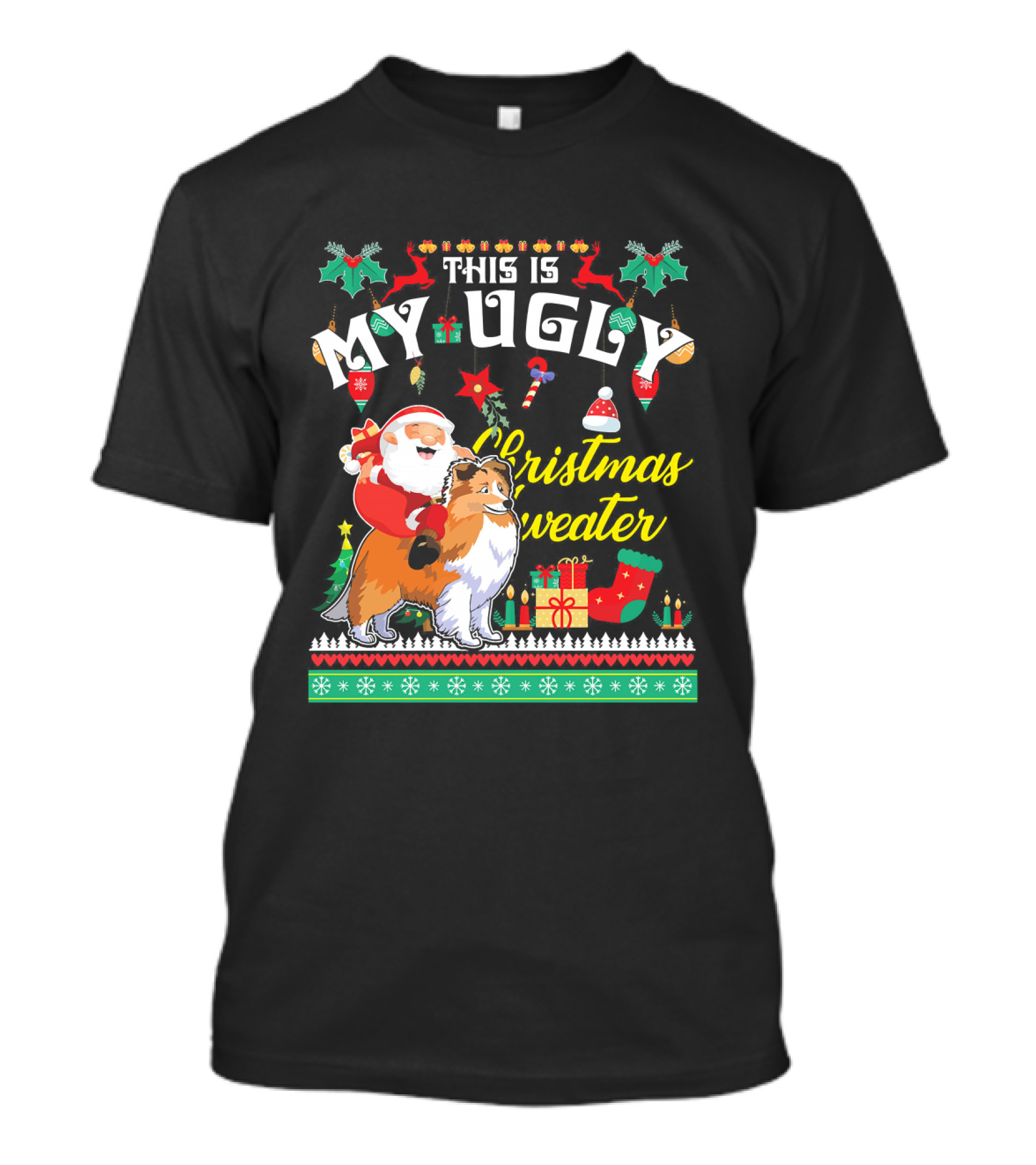 Santa Riding Sheltie This Is My Ugly Christmas T-Shirt