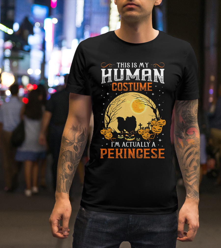 This Is My Human Costume I'm Actually A Pekingese Halloween Moon Pumpkins Crosses T-Shirt