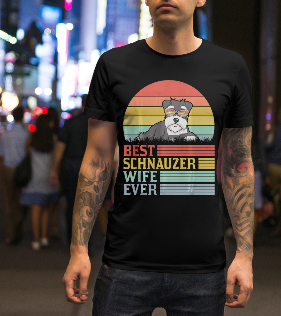 BEST SCHNAUZER WIFE EVER T-Shirt