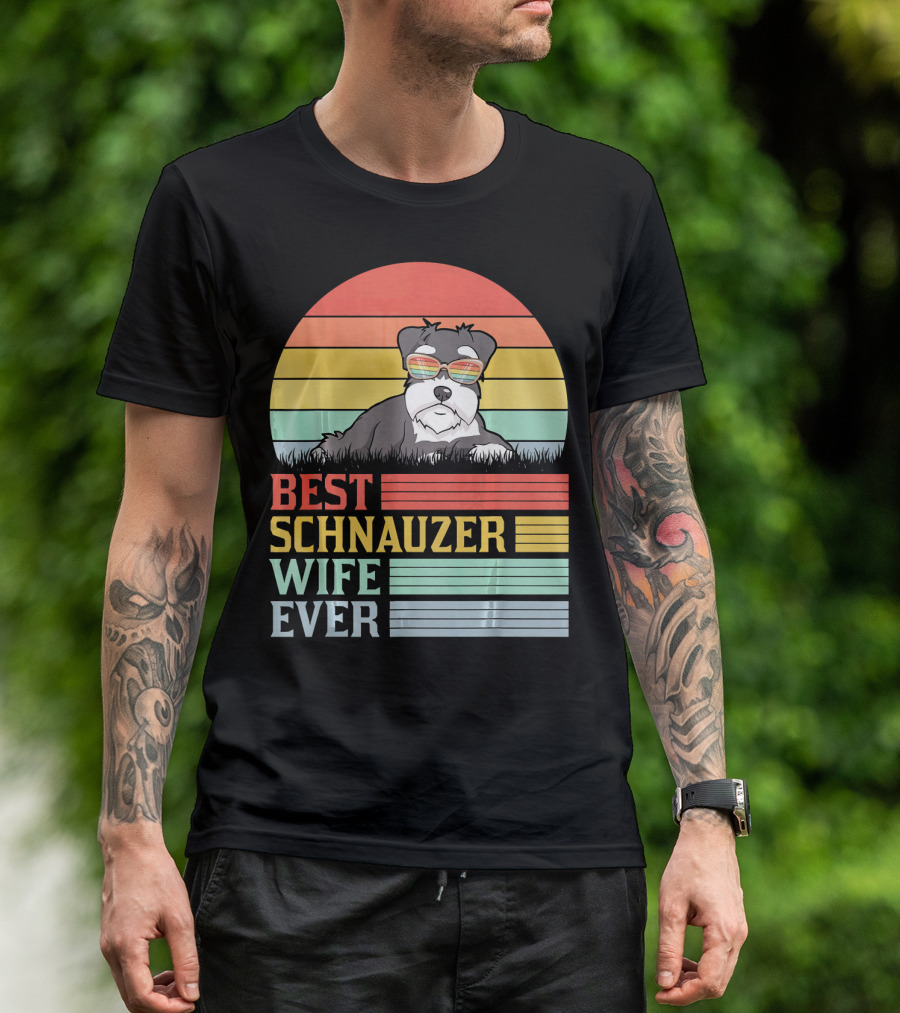 BEST SCHNAUZER WIFE EVER T-Shirt