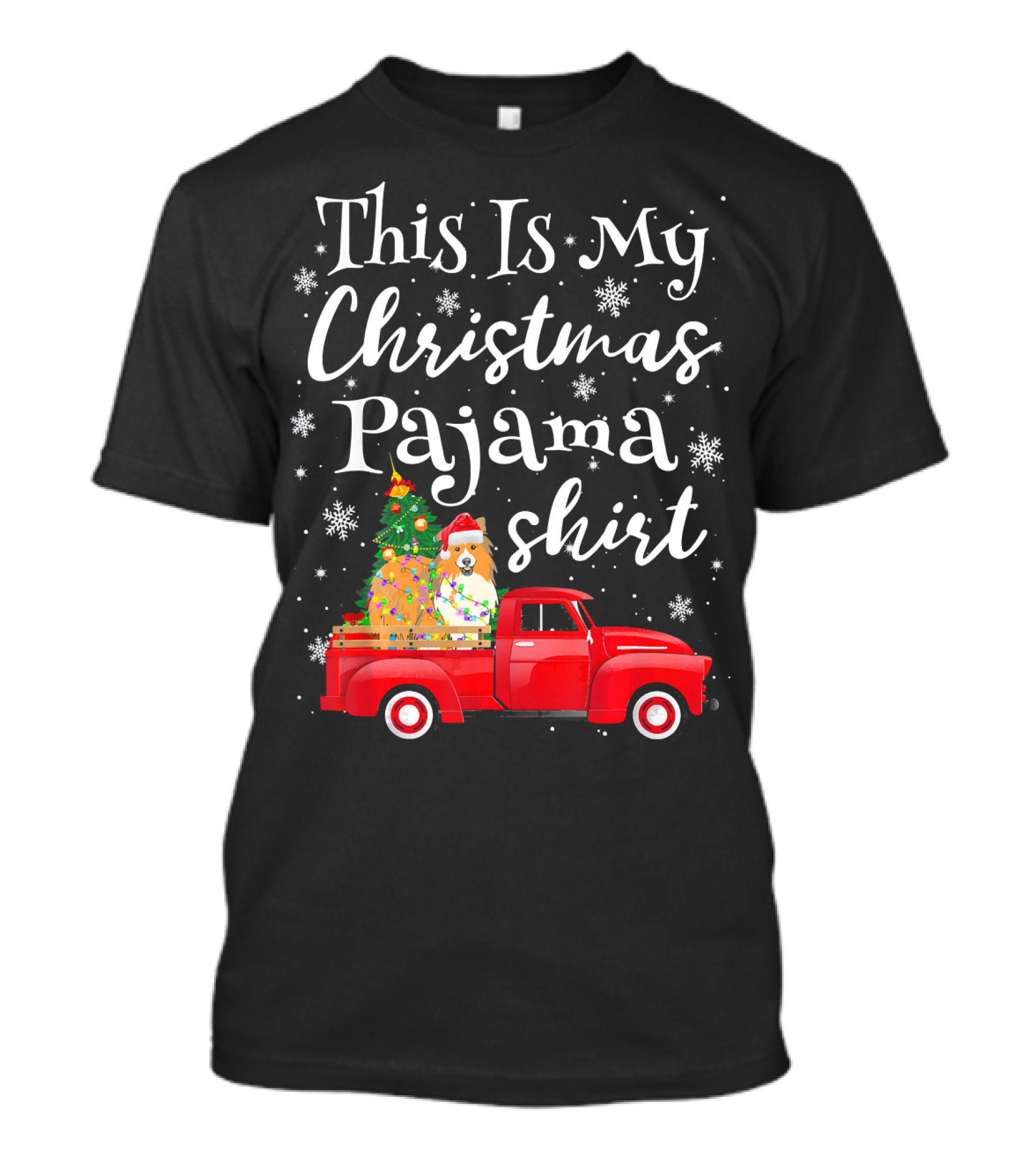 This Is My Christmas Pajama Shirt Santa Sheltie Red Truck Snowflakes T-Shirt