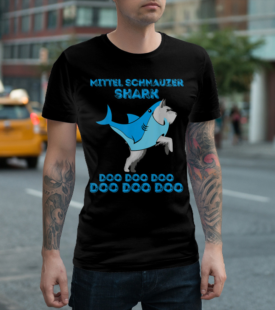 MITTEL SCHNAUZER SHARK Doo Doo Doo Doo Doo Doo T-Shirt