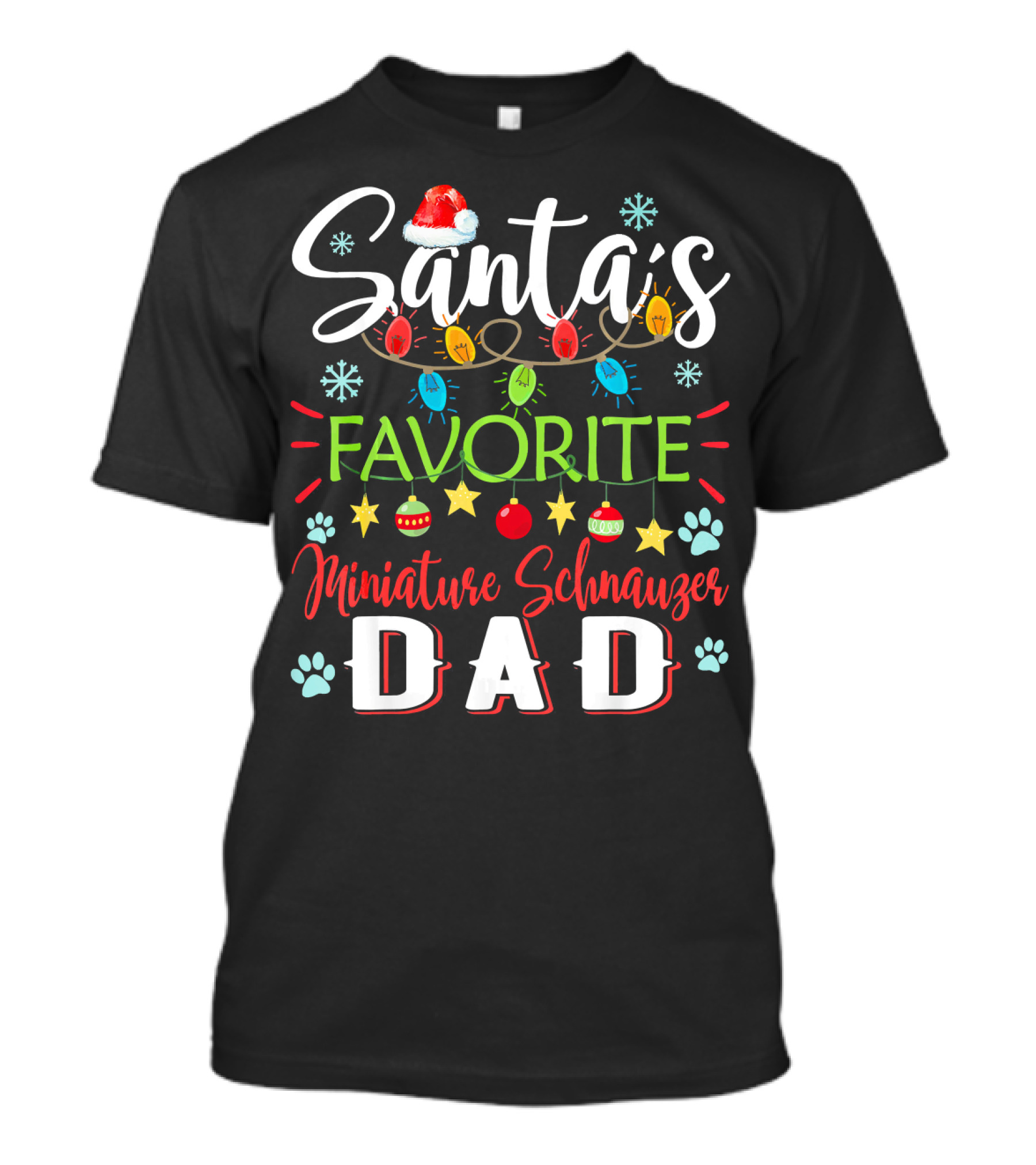 Santa's Favorite Miniature Schnauzer Dad Christmas Lights And Paw Prints T-Shirt