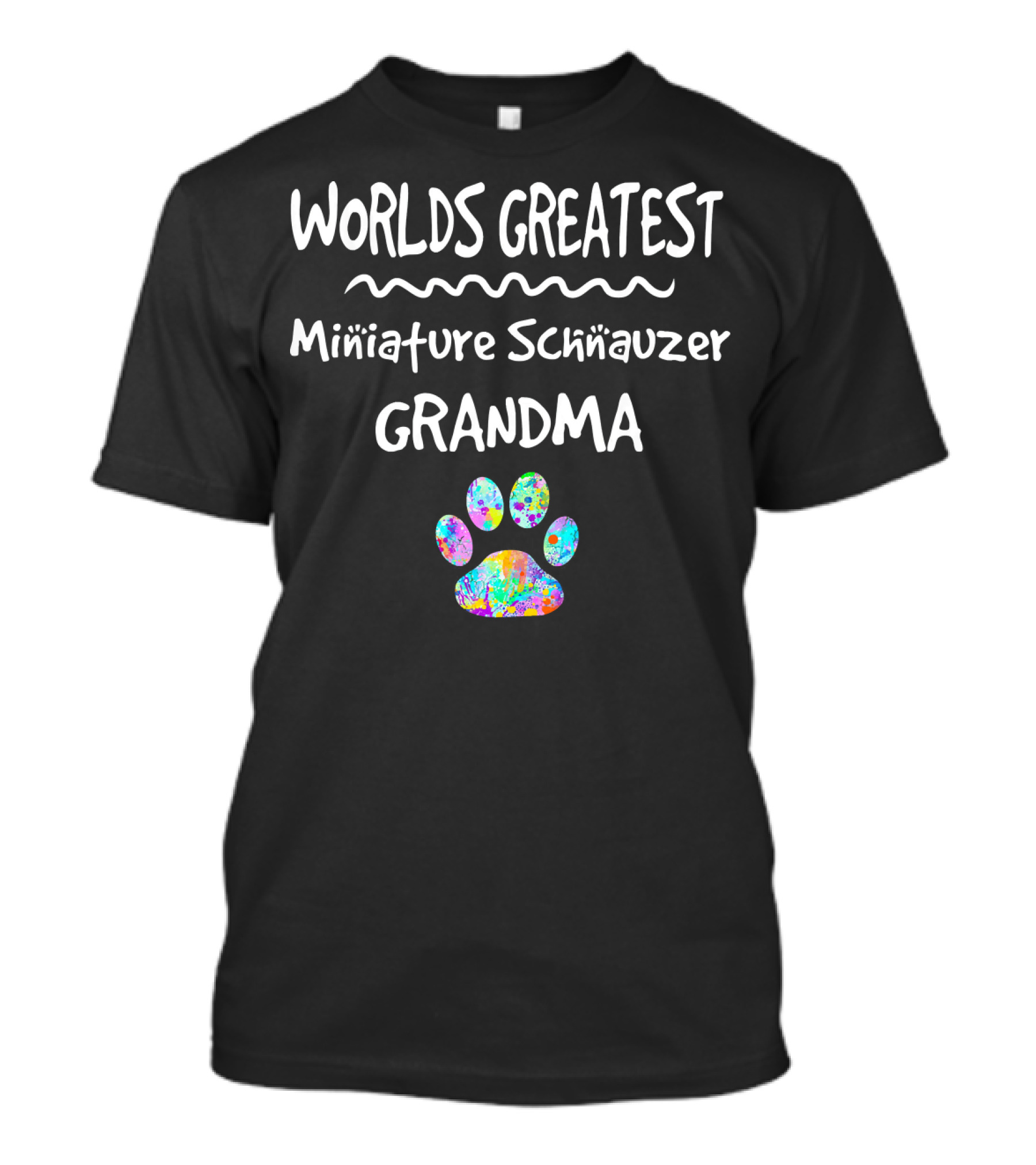 Worlds Greatest Miniature Schnauzer Grandma Paws Print T-Shirt