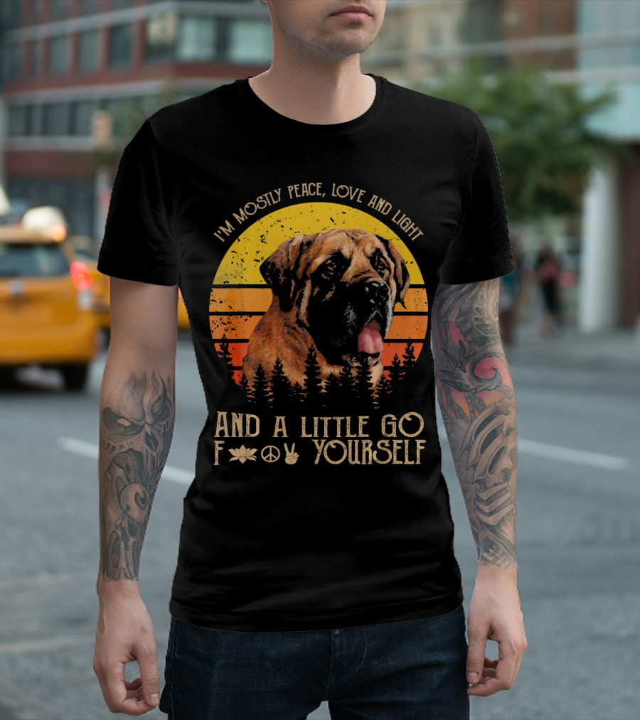 I'm Mostly Peace Love and Light And a Little Go F Yourself Vintage Dog Retro T-Shirt