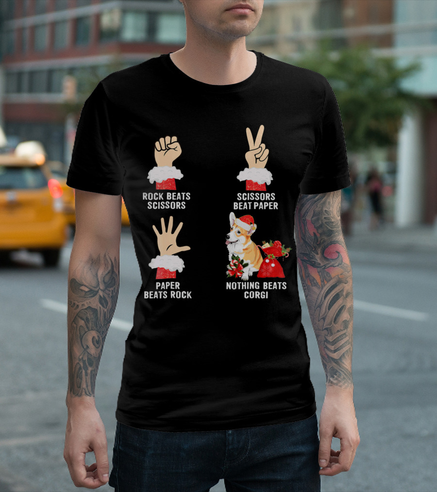 Rock Beats Scissors Scissors Beat Paper Paper Beats Rock Nothing Beats Corgi T-Shirt