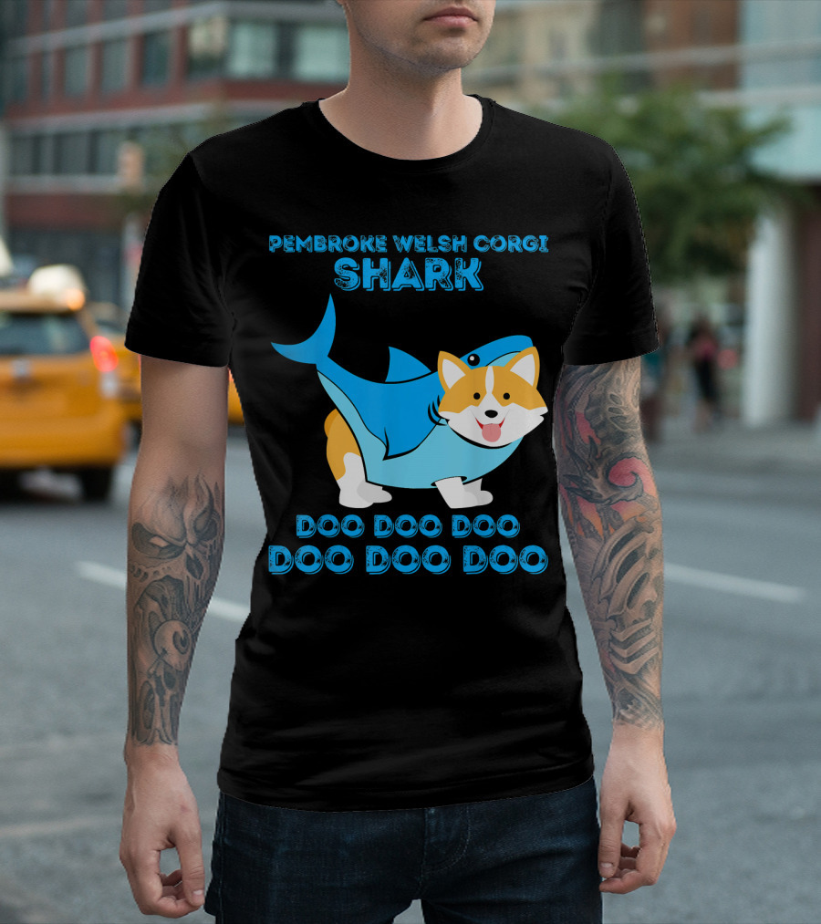 PEMBROKE WELSH CORGI SHARK DOO DOO DOO DOO DOO DOO T-Shirt