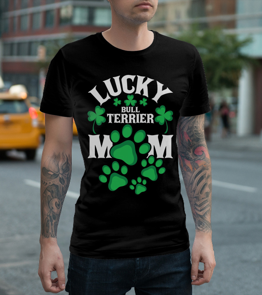 Lucky Bull Terrier Mom T-Shirt