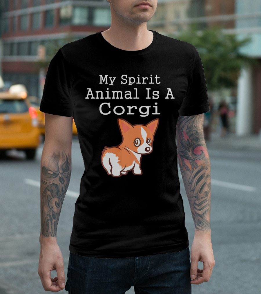 My Spirit Animal Is A Corgi T-Shirt