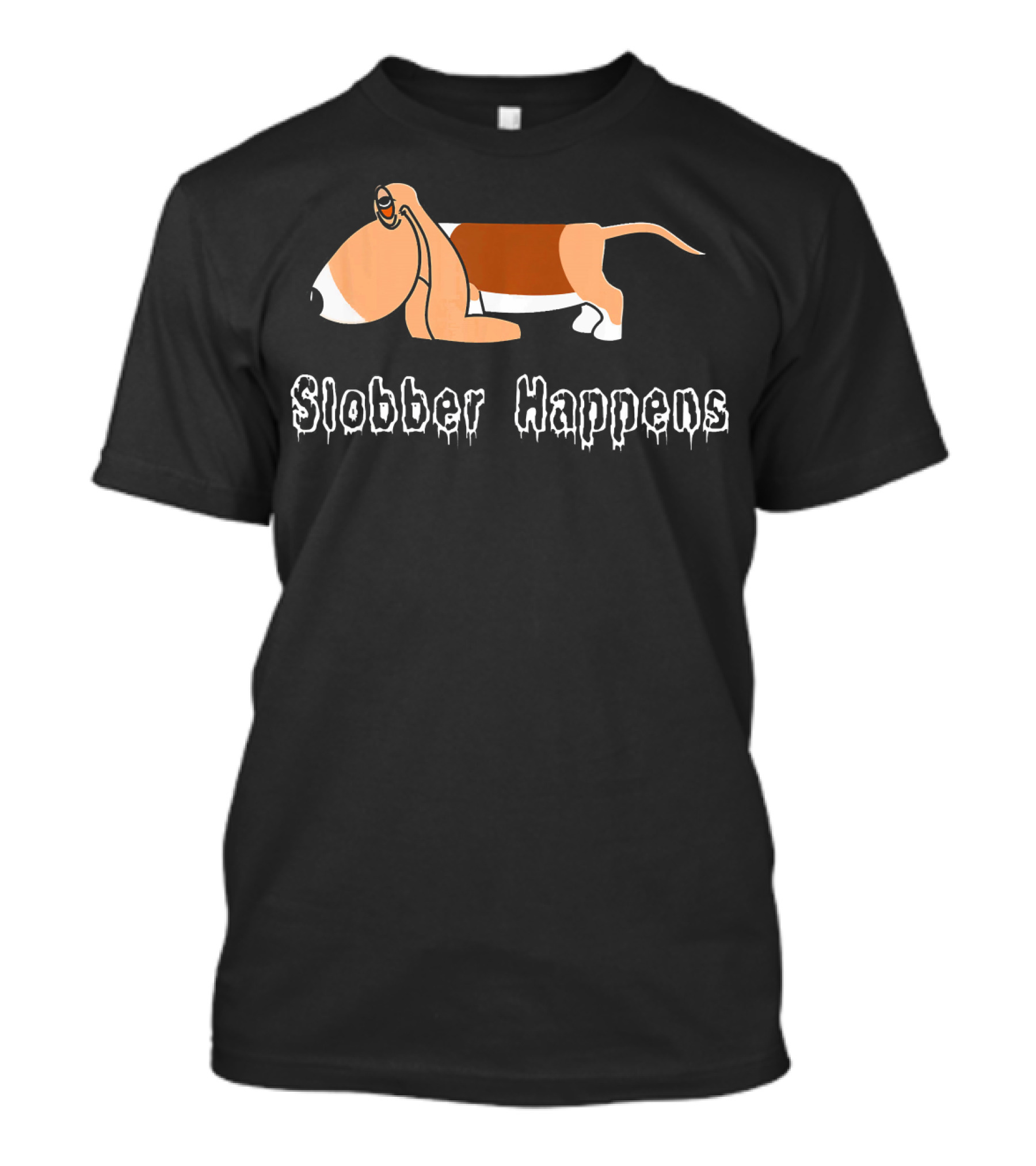 Slobber Happens Droopy Basset Hound Adorable T-Shirt