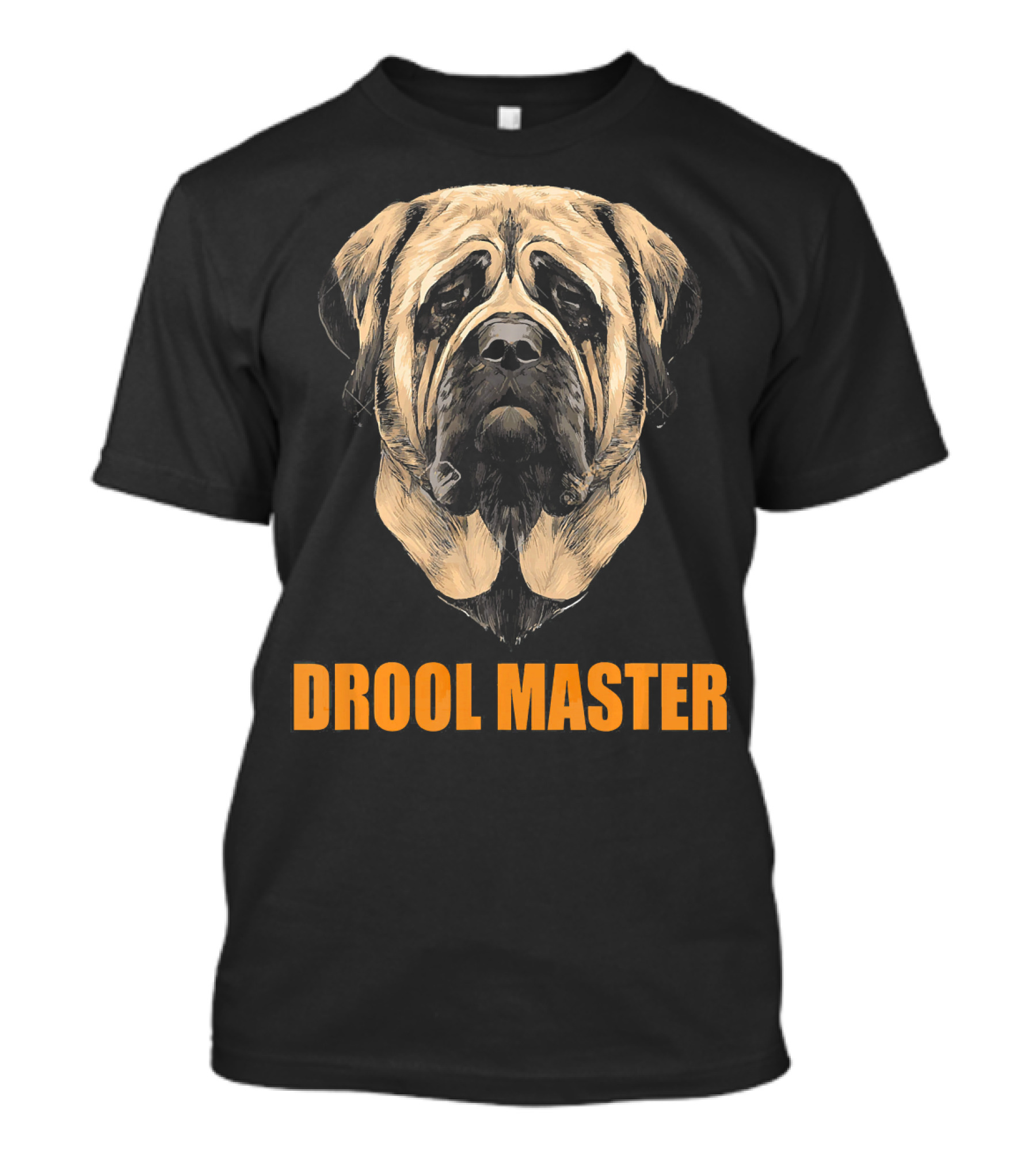 English Mastiff Drool Master T-Shirt