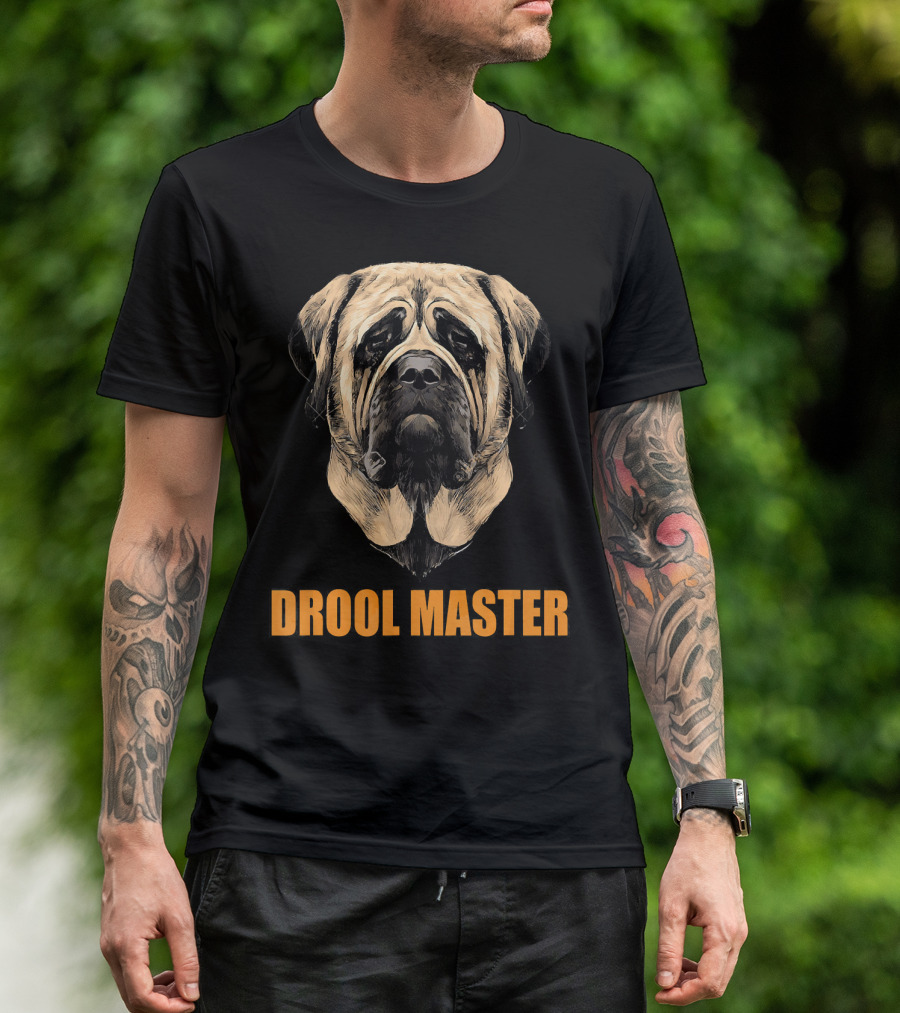 English Mastiff Drool Master T-Shirt