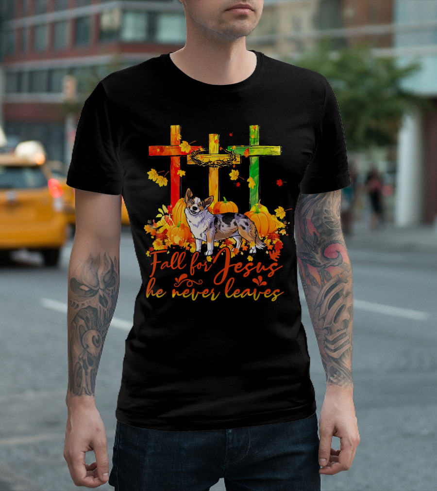 Fall for Jesus He Never Leaves Cardigan Welsh Corgi Autumn Crosses and Pumpkins T-Shirt
