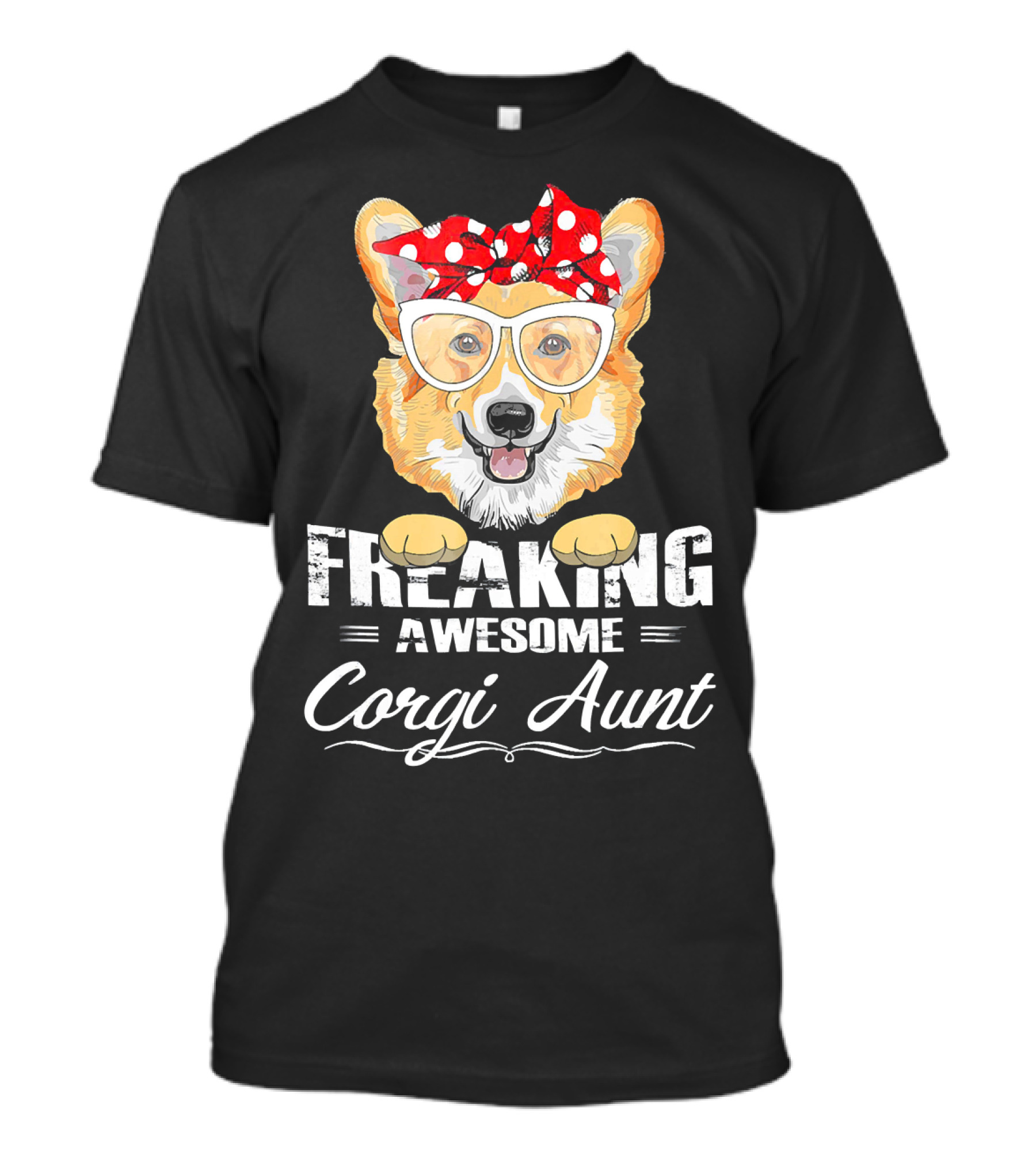 Freaking Awesome Corgi Aunt Funny Birthday Auntie T-Shirt