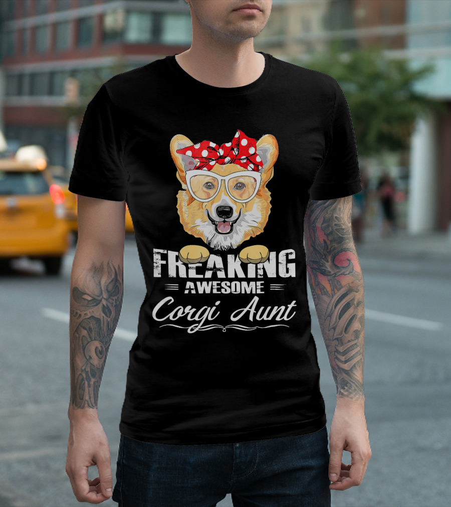 Freaking Awesome Corgi Aunt Funny Birthday Auntie T-Shirt
