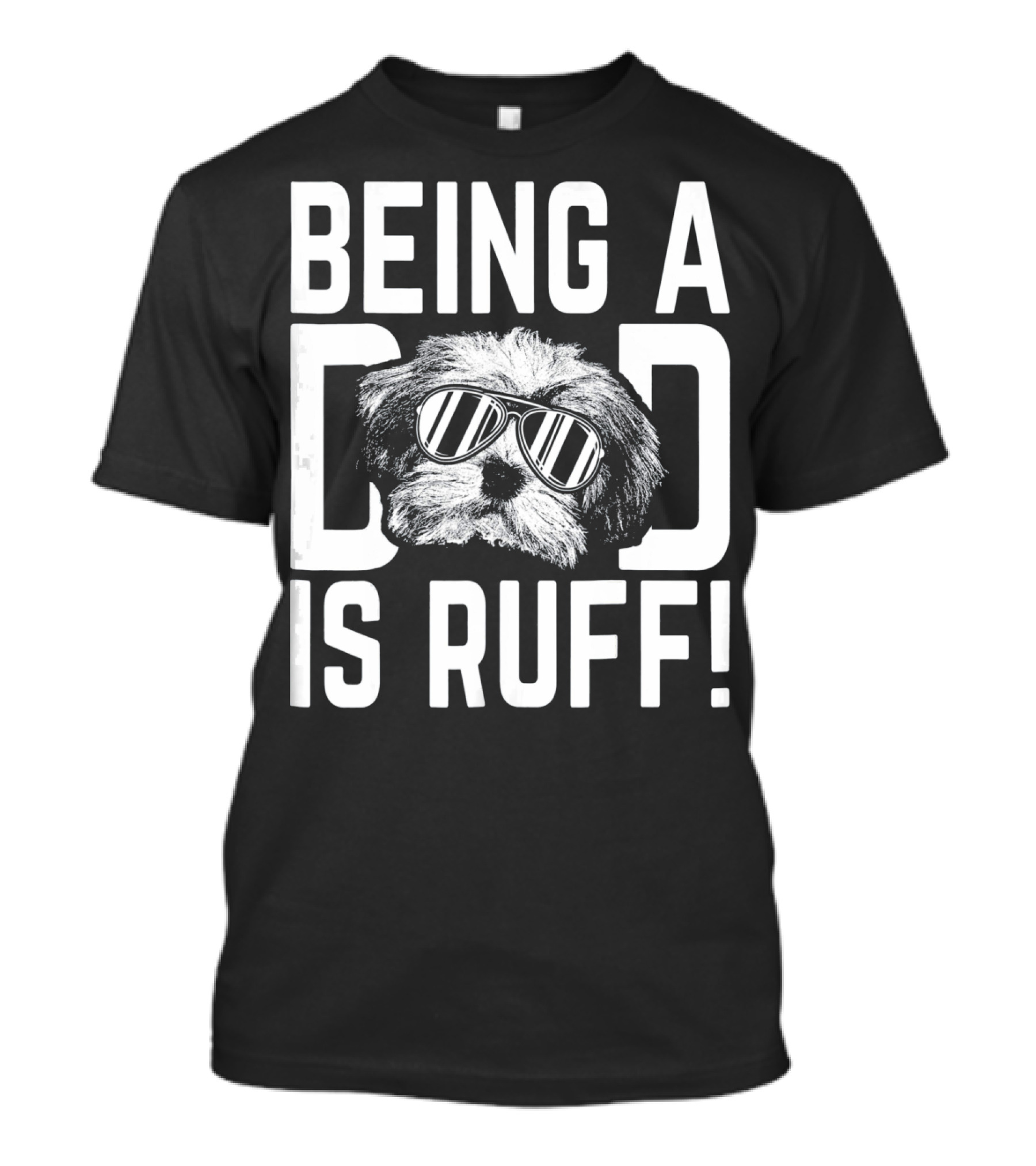 Being A Dad Is Ruff Havanese Pup With Sunglasses T-Shirt