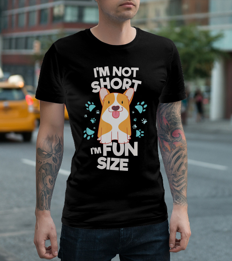 Corgi I'm Not Short I'm Fun Size with Paw Prints T-Shirt