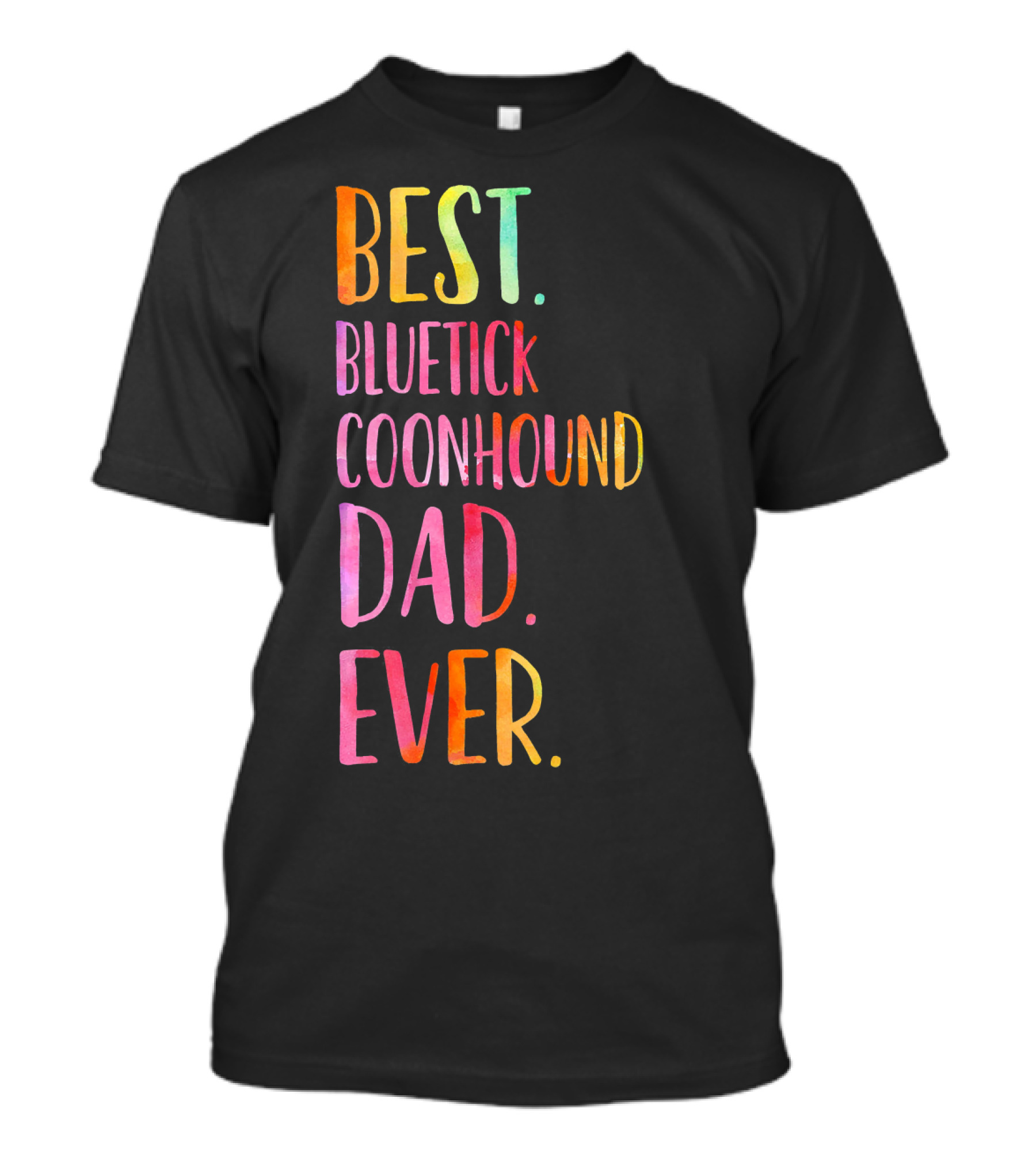Best Bluetick Coonhound Dad Ever T-Shirt