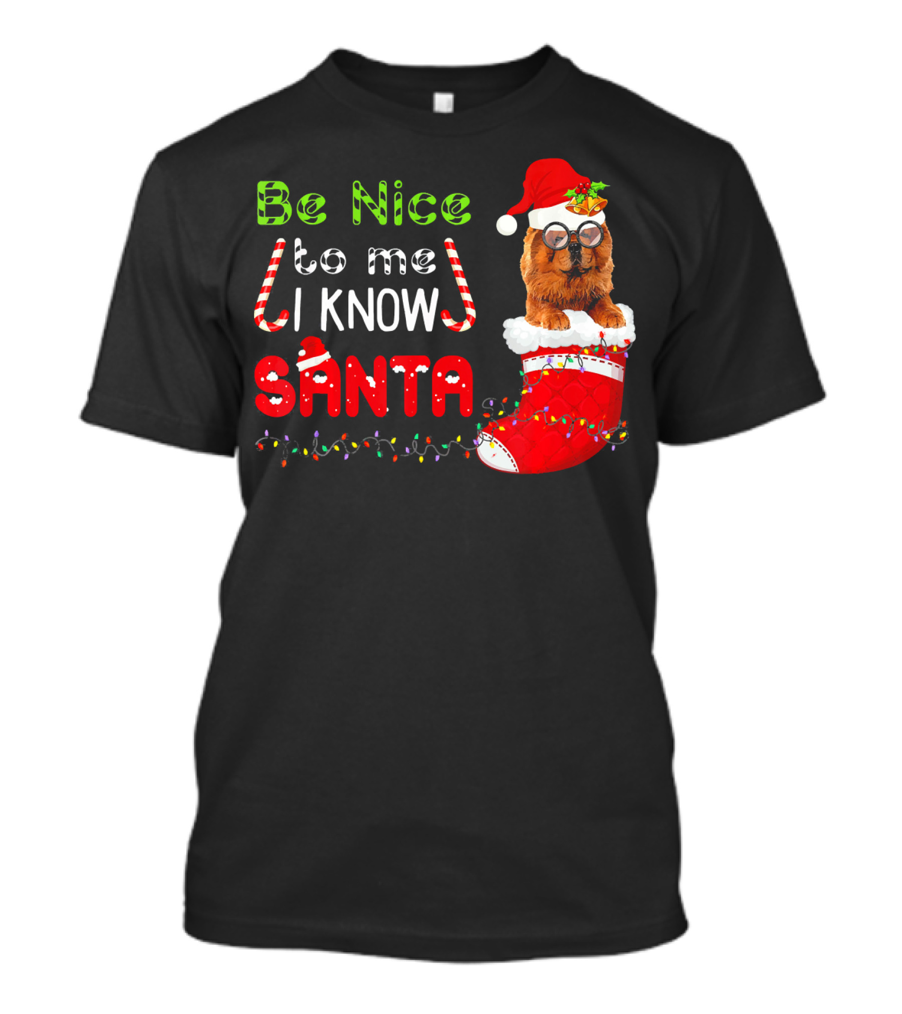 Be Nice To Me I Know Santa Chow Chow Stocking T-Shirt