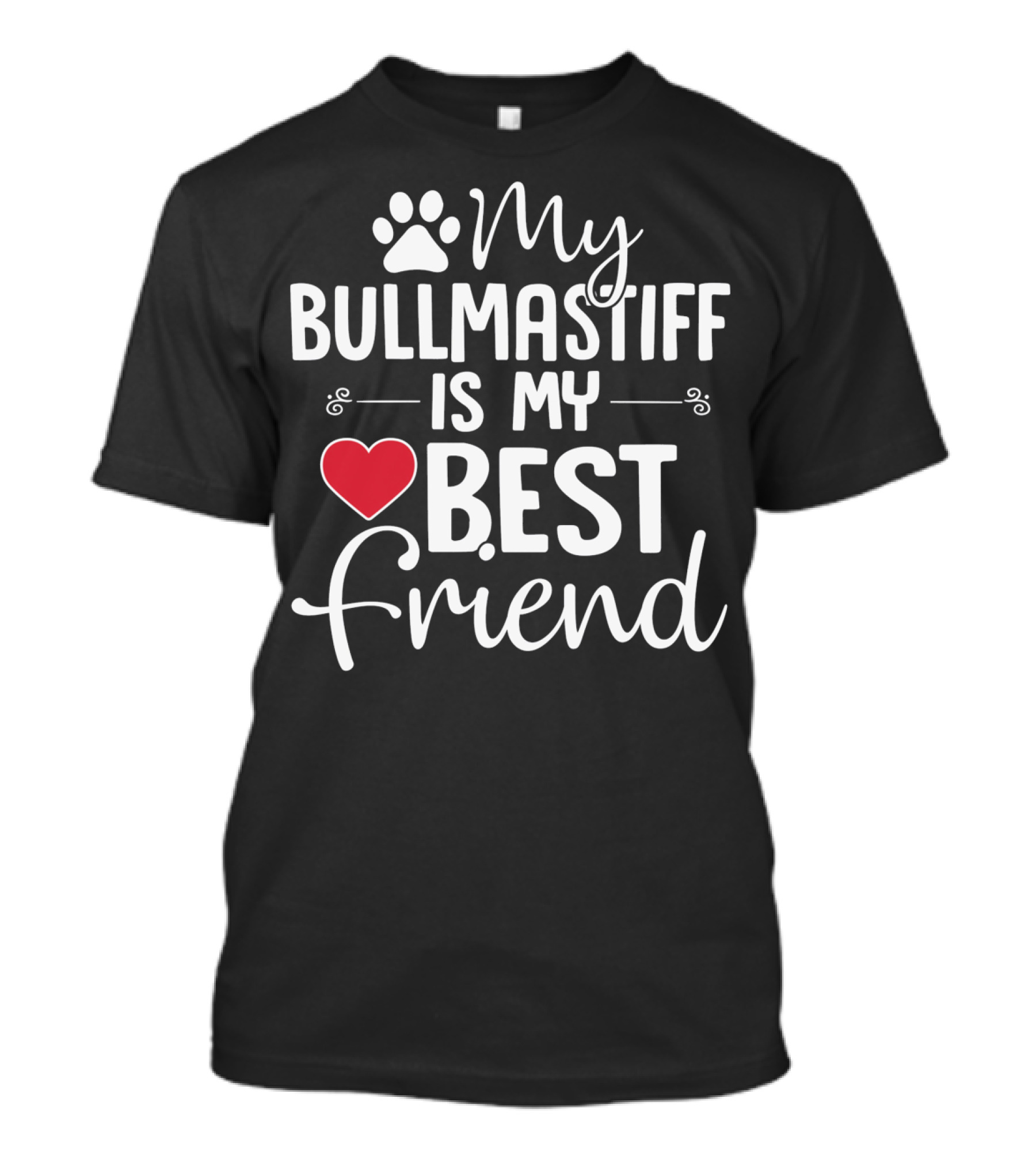 My Bullmastiff Is My Best Friend T-Shirt