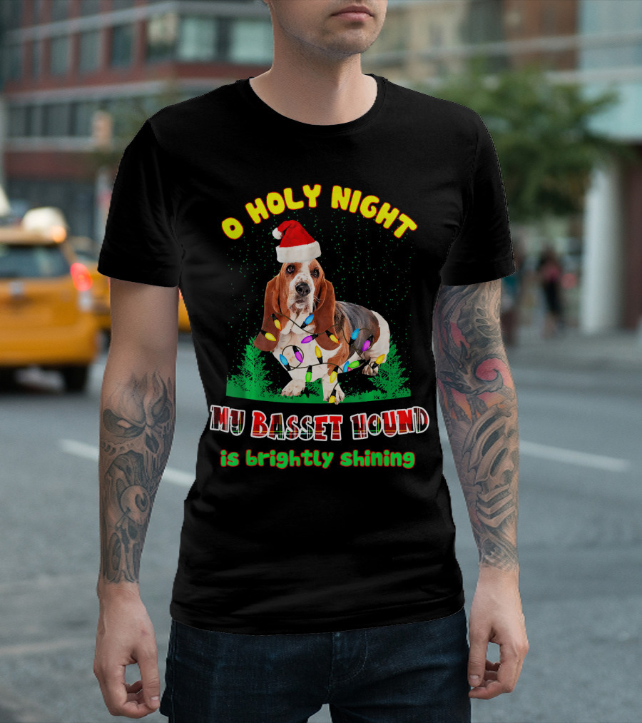 O Holy Night My Basset Hound Is Brightly Shining T-Shirt