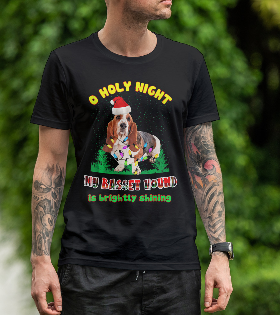 O Holy Night My Basset Hound Is Brightly Shining T-Shirt