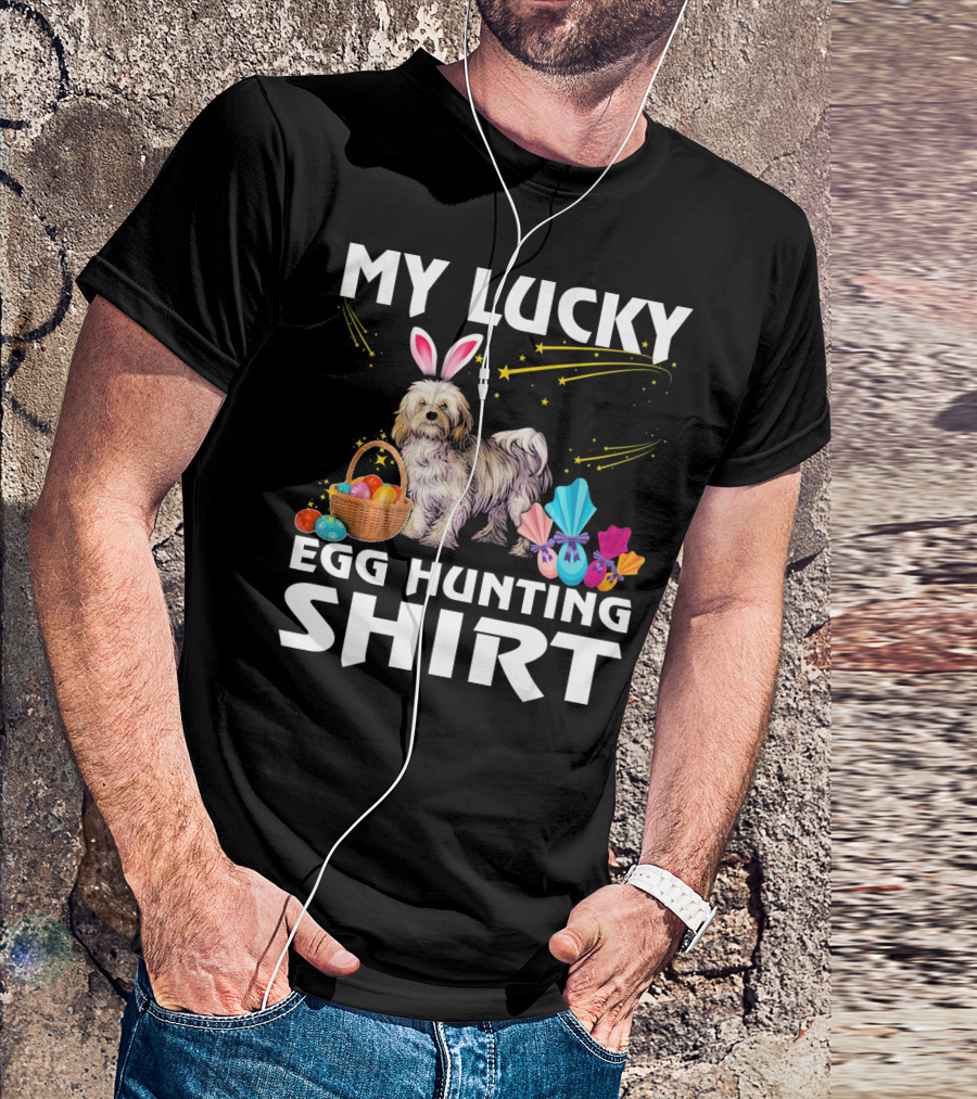 My Lucky Egg Hunting Shirt Havanese Dog Bunny Happy Easter T-Shirt