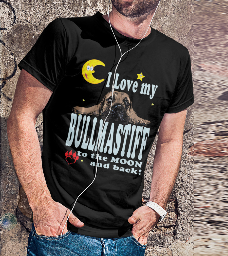 I Love My Bullmastiff To The Moon And Back With Stars And Paw Prints T-Shirt
