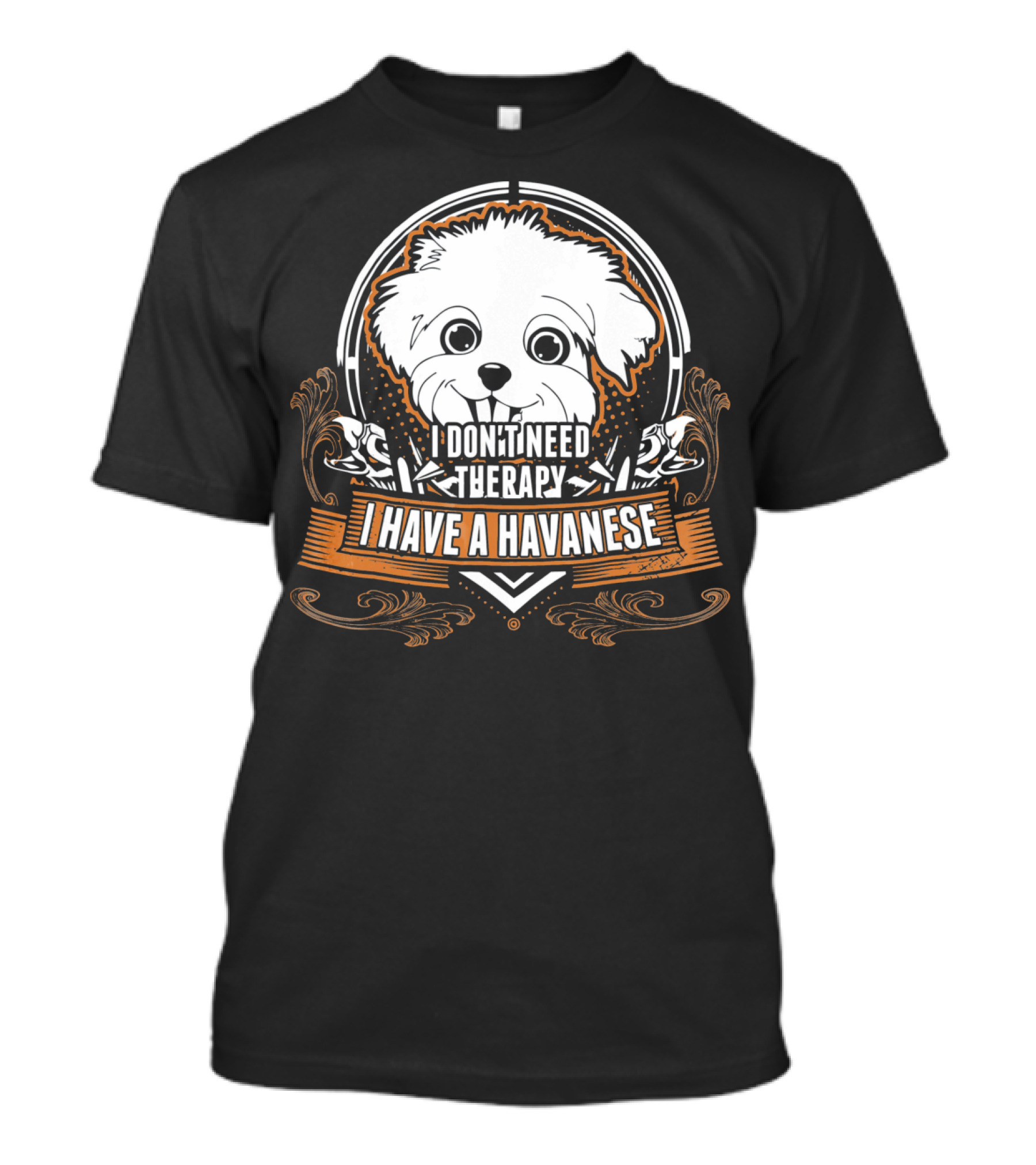 I Don't Need Therapy I Have A Havanese Puppy T-Shirt