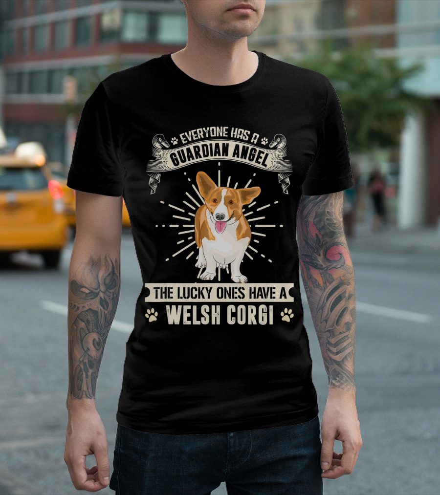 Everyone Has a Guardian Angel The Lucky Ones Have a Welsh Corgi T-Shirt