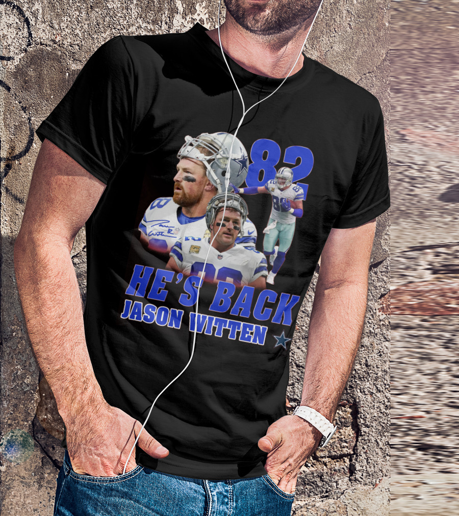 He's Back Jason Witten 82 Dallas Cowboys T-Shirt