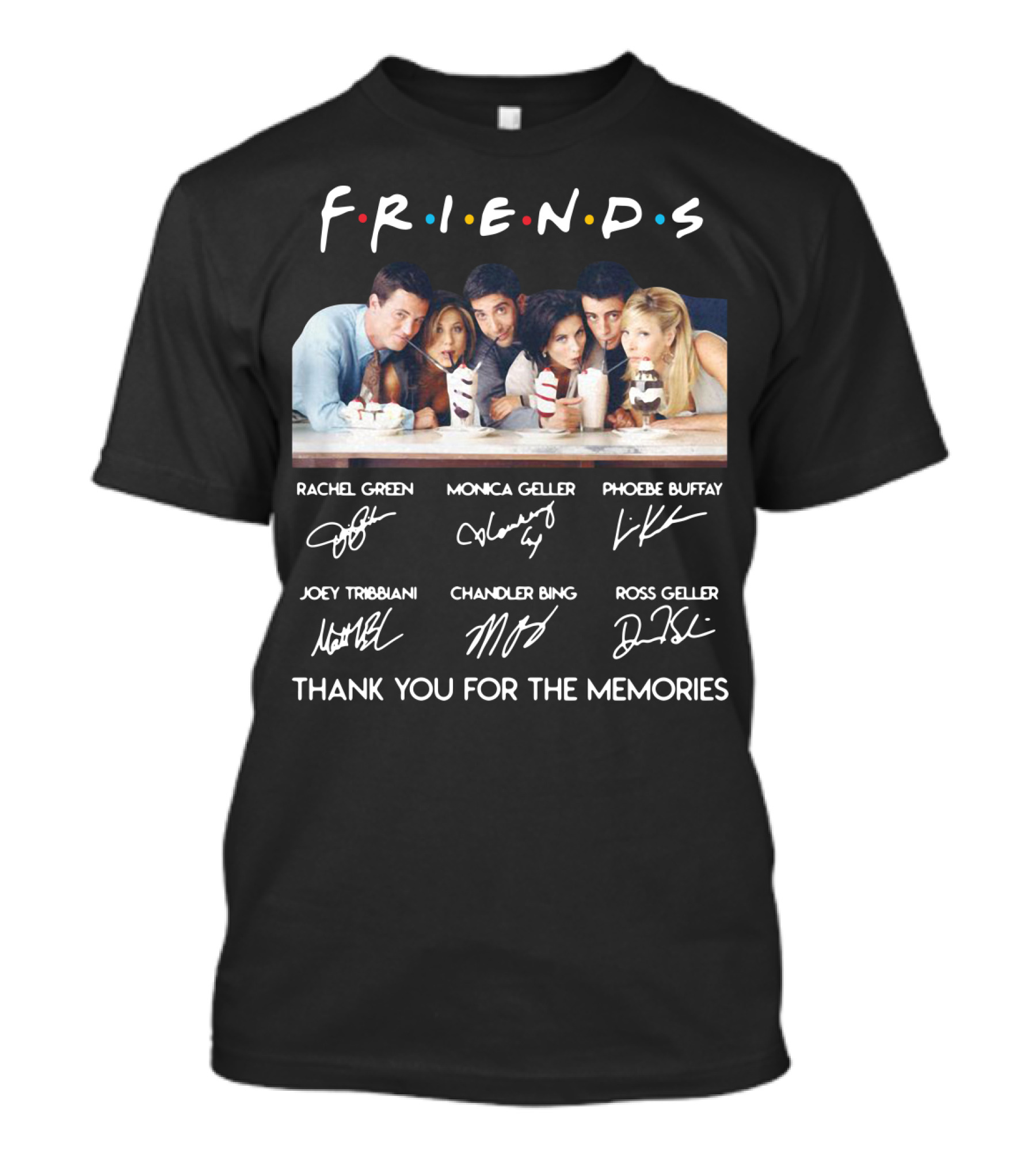 F.r.i.e.n.d.s Characters Signatures Thank You For The Memories T-Shirt