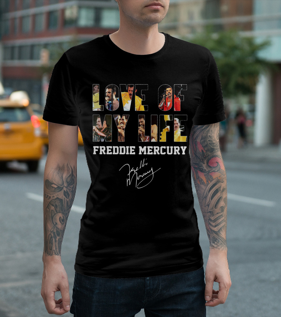 Love Of My Life Freddie Mercury Signature Concert Photos Compilation T-Shirt
