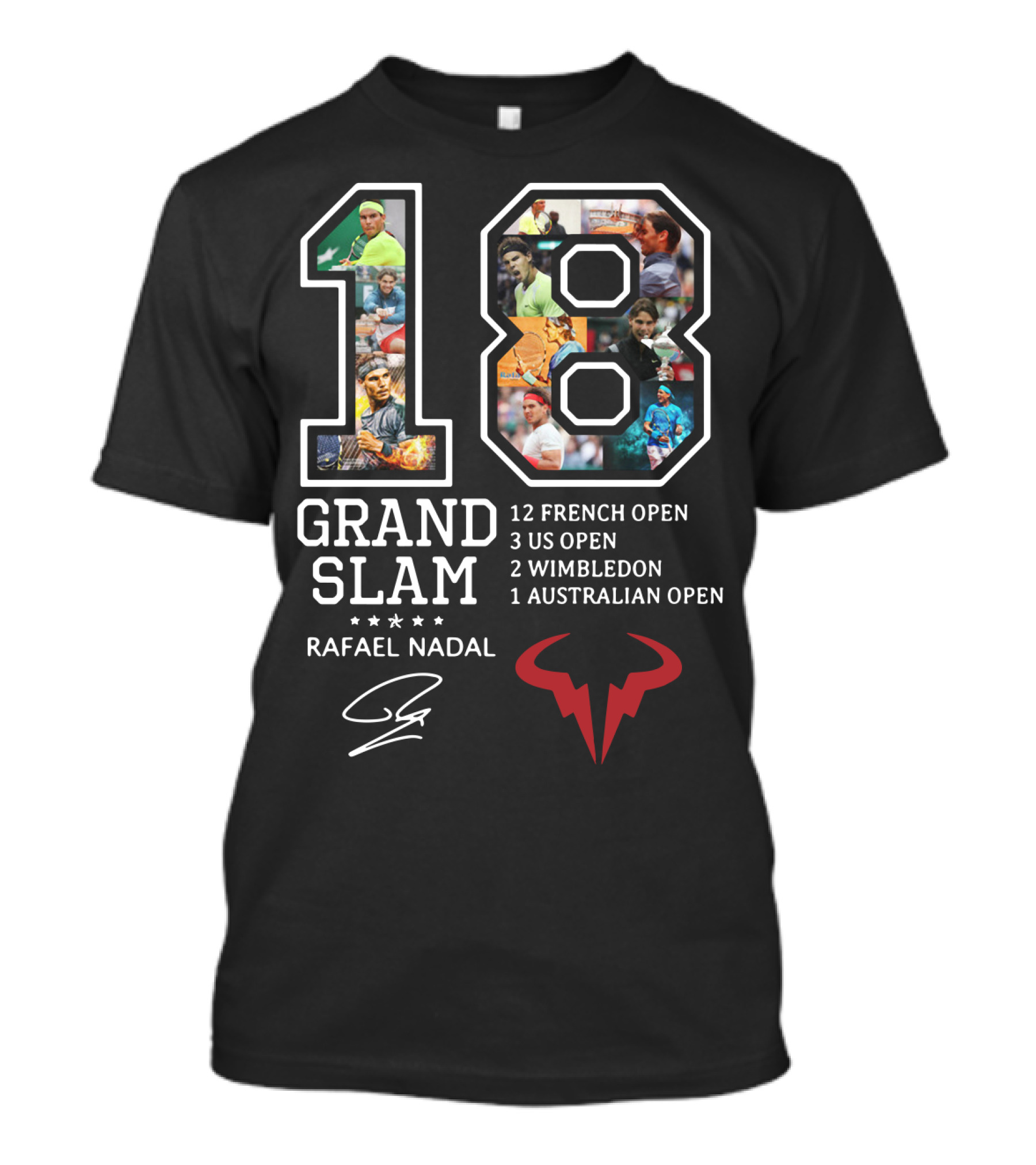 Rafael Nadal 18 Grand Slam Titles 12 French Open 3 Us Open 2 Wimbledon 1 Australian Open T-Shirt