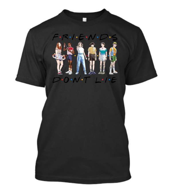 Stranger Things Friends Don't Lie Eleven Gang 80S Style Characters T-Shirt