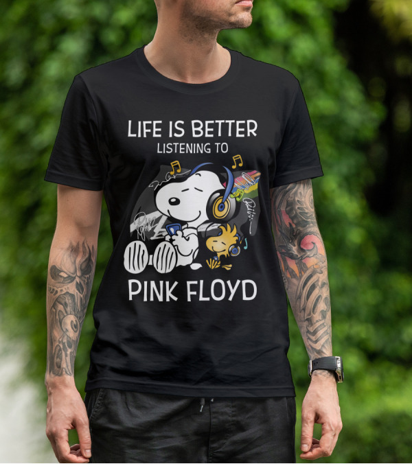 Life Is Better Listening To Pink Floyd Snoopy And Woodstock T-Shirt