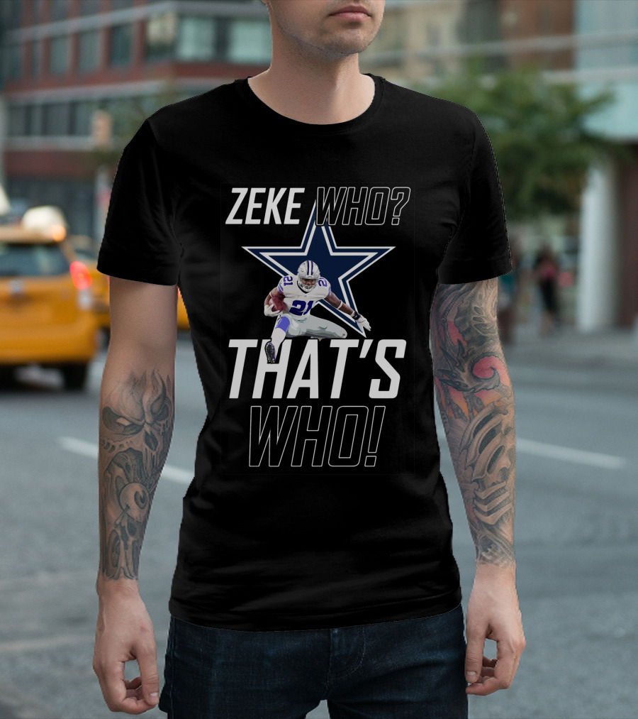 Dallas Cowboys Zeke Who That’s Who Star Logo Player Action T-Shirt