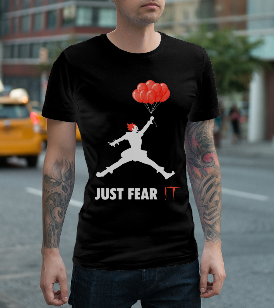 Air Jordan Pennywise Just Fear It with Jumping Clown and Red Balloons T-Shirt
