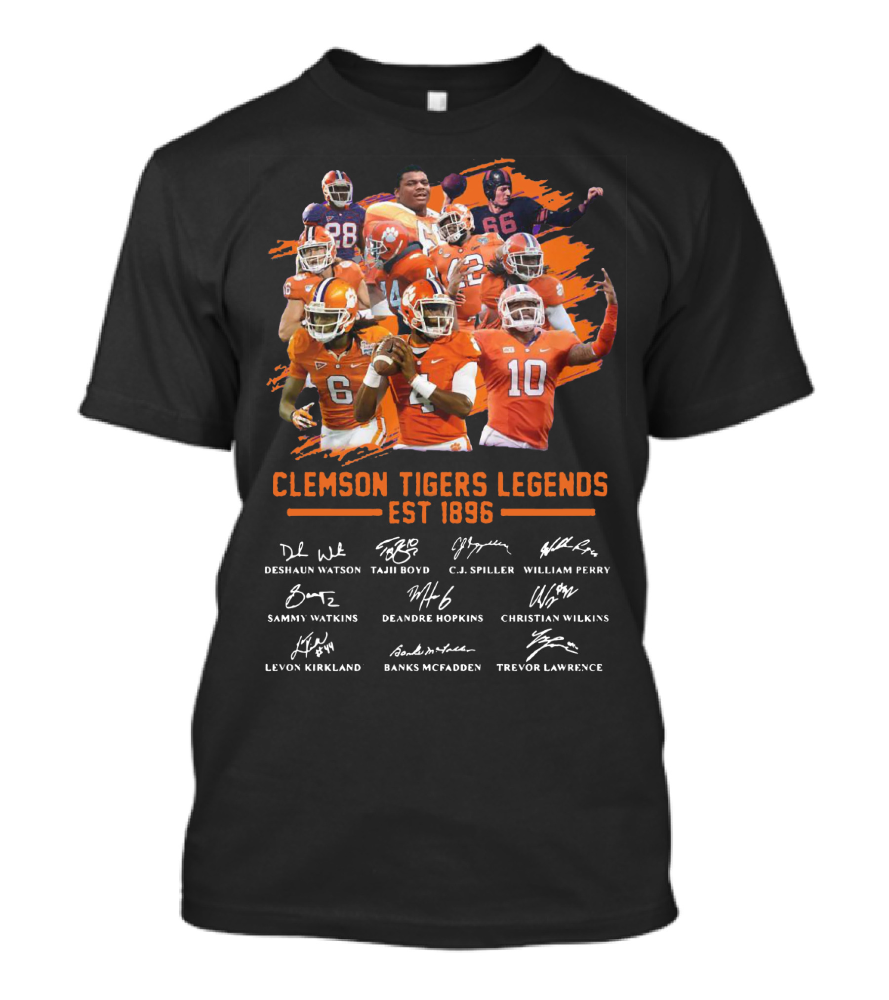 Clemson Tigers Legends Est 1896 Deshaun Watson Tajh Boyd C.J. Spiller William Perry Sammy Watkins Deandre Hopkins Christian Wilkins Levon Kirkland Banks McFadden Trevor Lawrence T-Shirt
