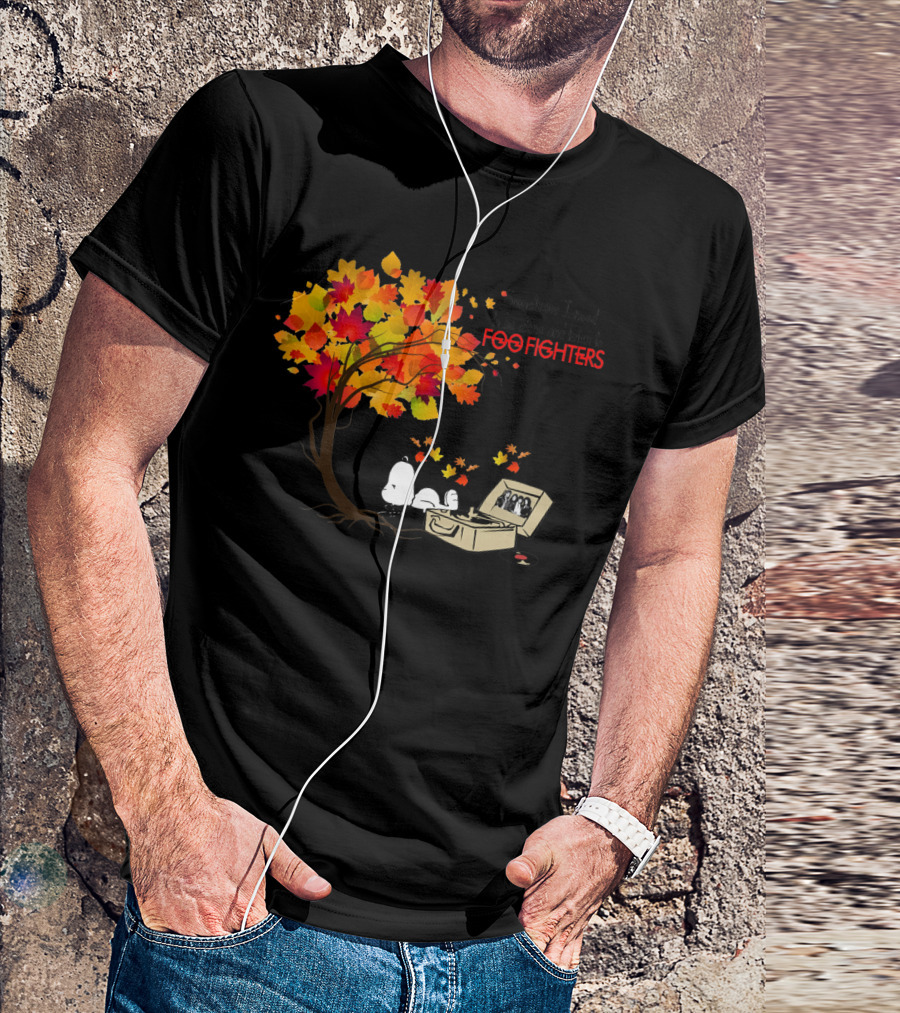 Sometimes I Need To Be Alone And Listen To Foo Fighters Snoopy Autumn Leaves T-Shirt