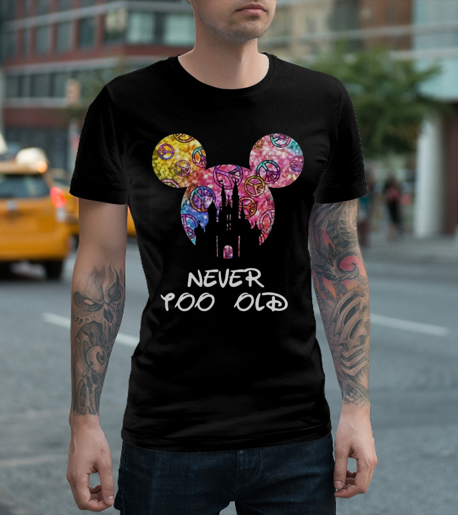 Mickey Never Too Old For Disney Castle Peace Signs T-Shirt
