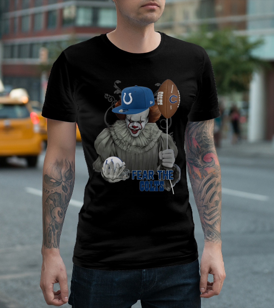 Pennywise Holding Football And Balloon In Indianapolis Colts Gear Fear The Colts T-Shirt