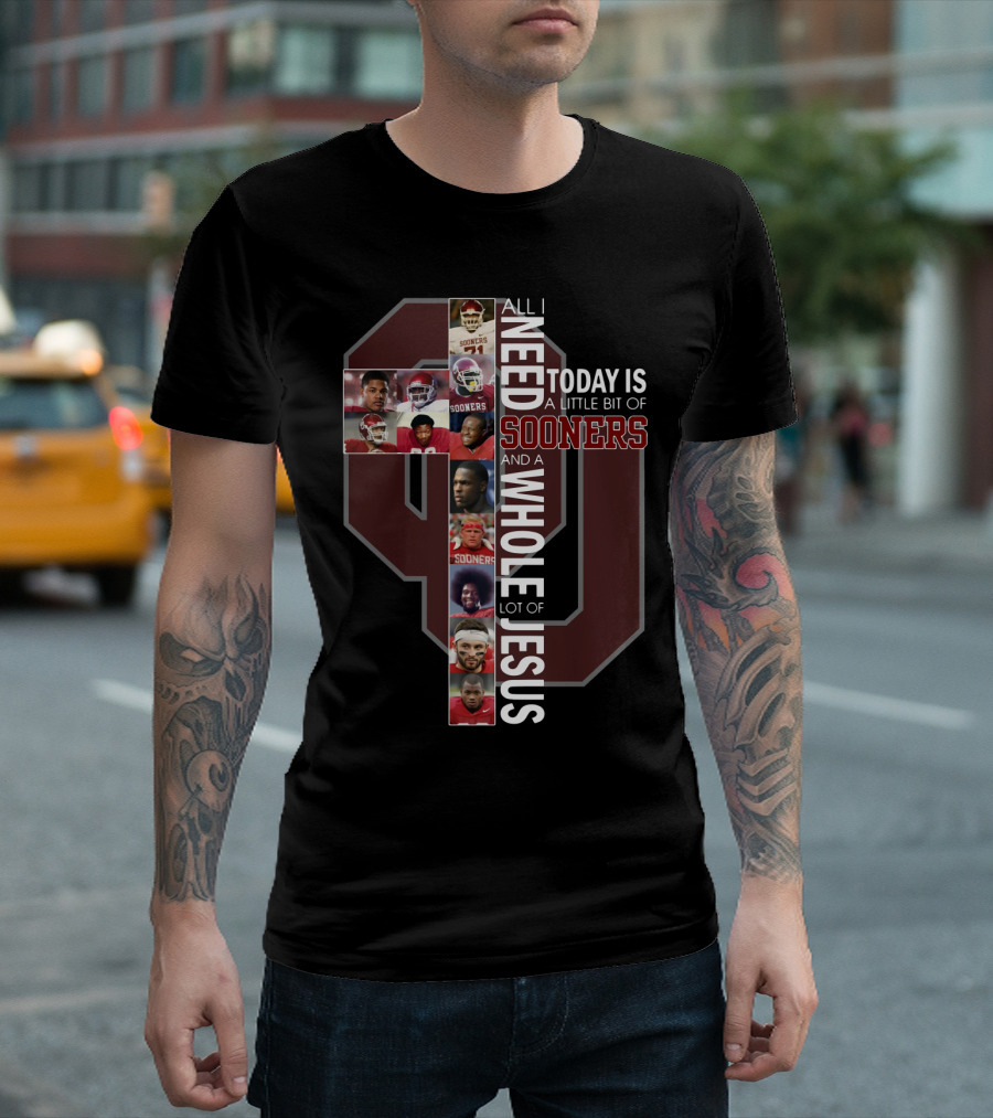 All I Need Today Is a Little Bit of Sooners and a Whole Lot of Jesus Oklahoma Football Cross Collage T-Shirt