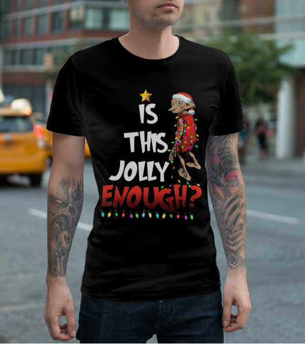 Is This Jolly Enough Dobby Santa Lights T-Shirt