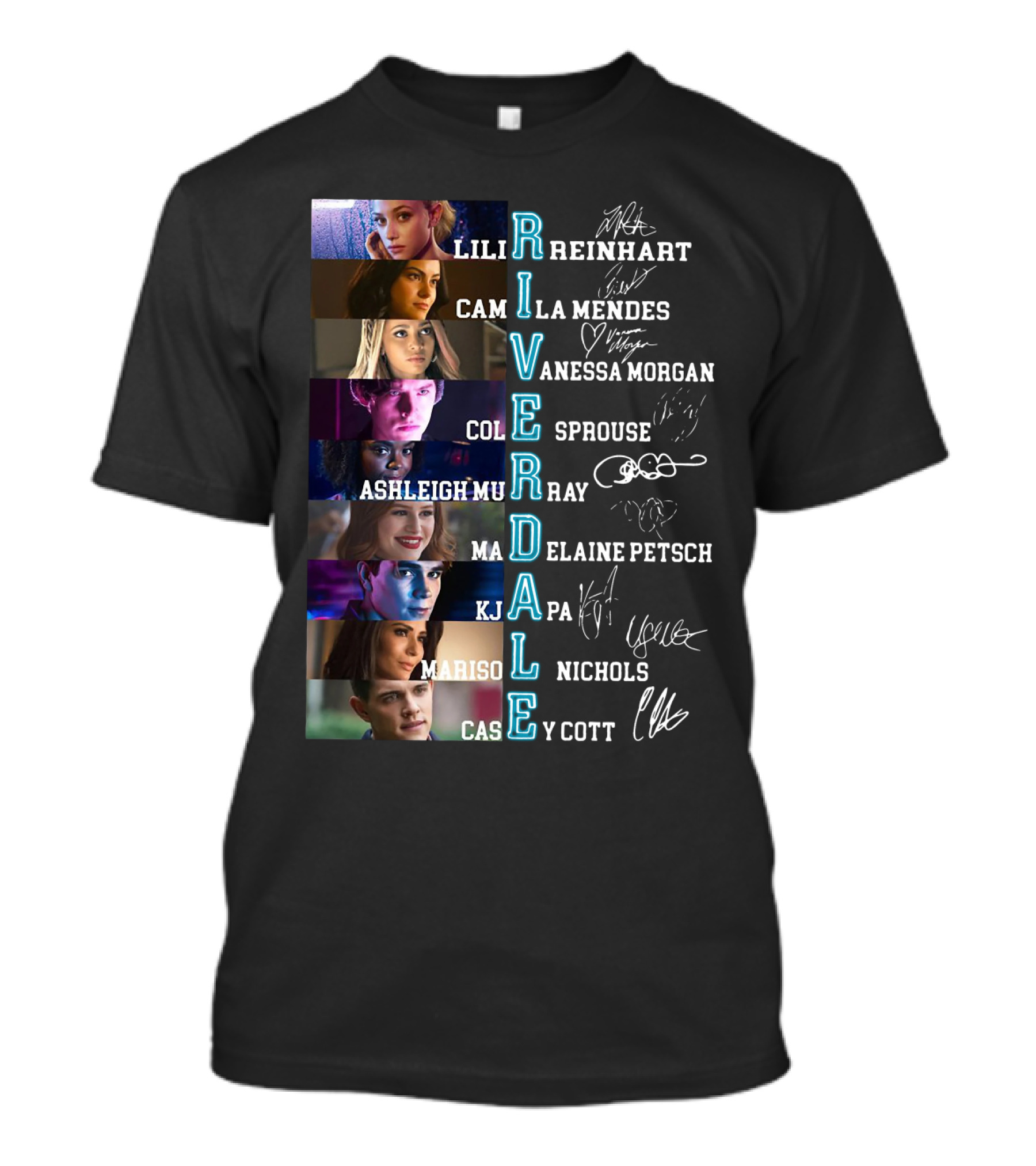 RIVERDALE LILI REINHART CAMILA MENDES VANESSA MORGAN COLE SPROUSE ASHLEIGH MURRAY MADELAINE PETSCH KJ APA MARISON NICHOLS CASEY COTT T-Shirt