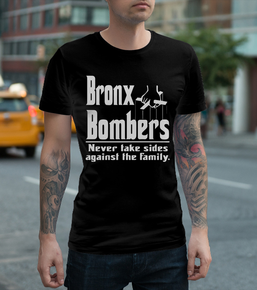 Bronx Bombers Never Take Sides Against The Family Puppet Strings T-Shirt